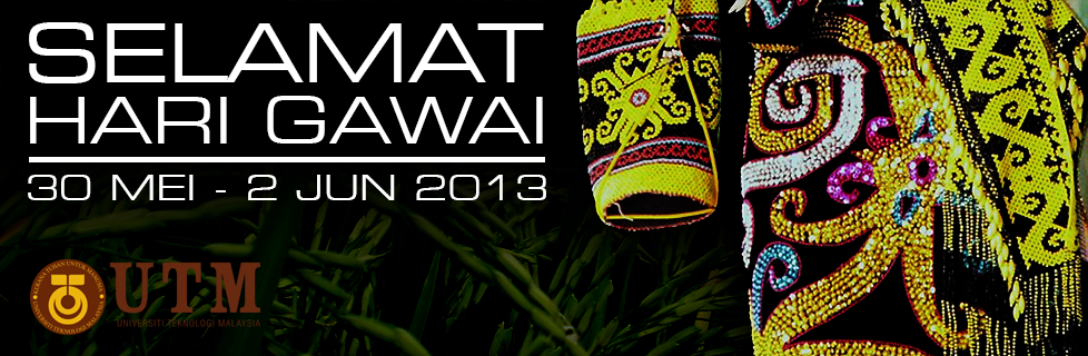 Selamat Menyambut Hari Gawai 2013