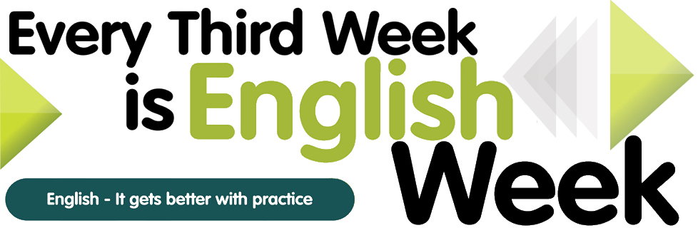 Every 3rd Week is English Week